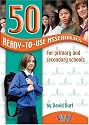 50 Ready-to-use Assemblies for Primary and Secondary Schools