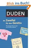 Duden - Im Zweifel f�r den Genitiv: Die meistgestellten Fragen an die Dudenredaktion