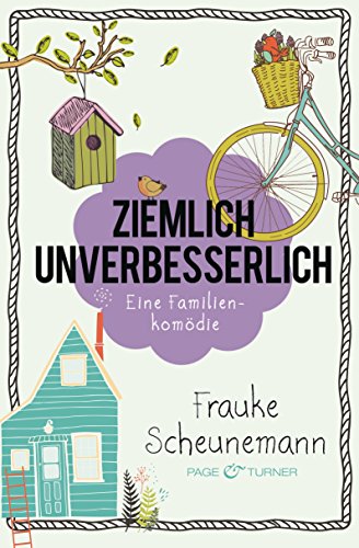 Ziemlich unverbesserlich: Eine Familienkomödie (German Edition)