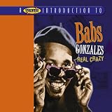 A Proper Introduction to Babs Gonzales: Real Crazy