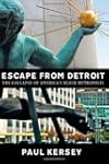 Escape from Detroit: The Collapse of...