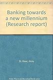 Banking towards a new millennium
