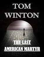The Last American Martyr