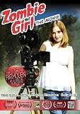 Zombie Girl: The Movie