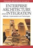 Review IGI Global  / Enterprise Architecture and Integration: Methods, Implementation and Technologies
