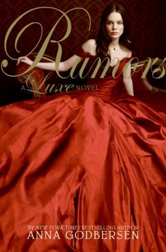 Rumors  A Luxe Novel (part 2)- Anna Godbersen