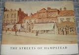The streets of Hampstead : a survey of their origins and names, their historic houses and famous residents