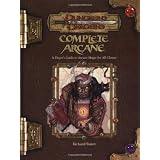 CompleteArcane:APlayer'sGuidetoArcaneMagicforallClasses(Dungeons&Dragonsd203.5FantasyRoleplaying)