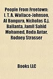 People from Freetown: I. T. A. Wallace-Johnson, Al Bangura, Nicholas G.J. Ballanta, Jamil Sahid Mohamed, Roda Antar, Rodney Strasser-