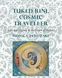 Tuked Rini : cosmic traveller : life & legend in the heart of Borneo
