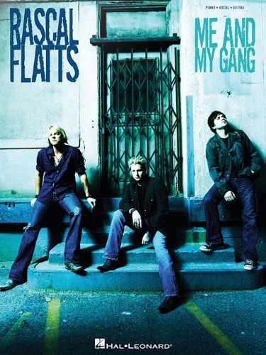 Rascal Flatts - Me and My Gang by Rascal Flatts (2006-10-01)
