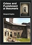 Crime and punishment at Beaumaris