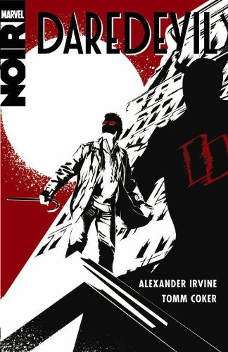  Daredevil Noir (Daredevil; The Devil Inside and Out)