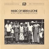 Music of Sierra Leone: Kono Mende Farmers Songs