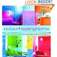 Color Healing Home: Improve Your Well-Being and Your Home Using Color Therapy by Catherine Cumming