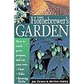 The Homebrewer's Garden (How to Easily Grow, Prepare and Use Your Own Hops, Brewing Herbs, Malts) (Paperback)