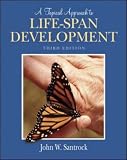 A Topical Approach to Life-span Development:  John W. Santrock