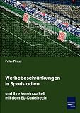 Werbebeschränkungen in Sportstadien und ihre Vereinbarkeit mit dem EU-Kartellrecht