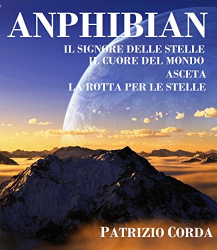 Anphibian - La Saga (Italian Edition)