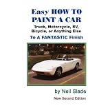 Easy Paint Your Car Pro Your Selfby Neil G. Slade