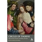 Circles of Thorns: Hieronymus Bosch and Being Human by  Justin Lewis-anthony