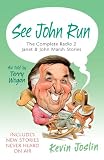 See John run : the complete Radio 2 Janet & John Marsh stories : as told by Terry Wogan