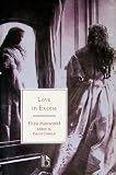 Love in Excess: Or, The Fatal Enquiry (Broadview Literary Texts)