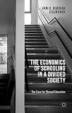 The economics of schooling in a divided society : the case for shared education