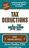Tax Deductions A to Z for Home Office (Tax Deductions A to Z series)