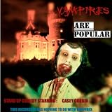 Vampires Are Popular Vampires Are Popular