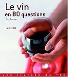 Le vin en 80 questions