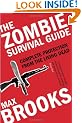 The Zombie Survival Guide: Complete Protection from the Living Dead