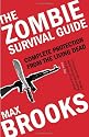 The Zombie Survival Guide: Complete Protection from the Living Dead