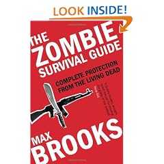The Zombie Survival Guide: Complete Protection from the Living Dead