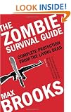 The Zombie Survival Guide: Complete Protection from the Living Dead