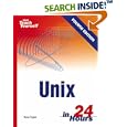 Sams Teach Yourself Unix in 24 Hours (4th Edition) (Teach... by Dave Taylor