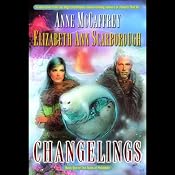 Changelings: Twins of Petaybee, Book 1 | [Anne McCaffrey, Elizabeth Ann Scarborough]