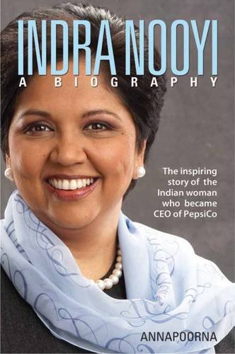 Indra Nooyi: A Biography