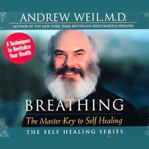 The Master Key to Self Healing - Andrew Weil