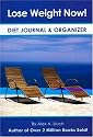 Lose Weight Now!: Diet Journal & Organizer