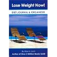 Lose Weight Now!: Diet Journal and Organizer by Alex A. Lluch