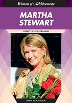 Martha Stewart: Lifestyle Entrepreneur (Women of Achievement)