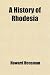 A History of Rhodesia