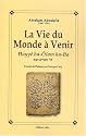 Vie du Monde &agrave; Venir La