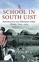 A School in South Uist: Reminiscences of a Hebridean Schoolmaster, 1890-1913