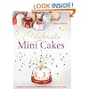 Celebrate with Minicakes: Designs and Techniques for Creating Over 25 Celebration Minicakes