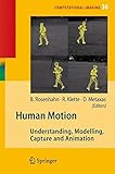 Human motion : understanding, modelling, capture, and animation