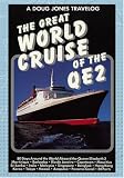 A Doug Jones Travelog The Great World Cruise of the QE2