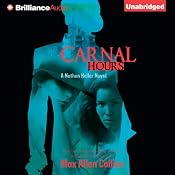 Carnal Hours: Nathan Heller, Book 6 | [Max Allan Collins]