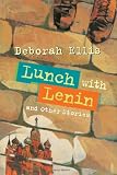 Lunch with Lenin and other stories
